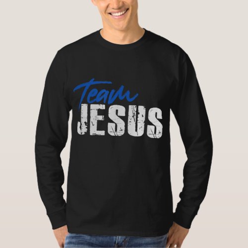 Team Jesus Christ Christian God Catholic Orthodox  T_Shirt