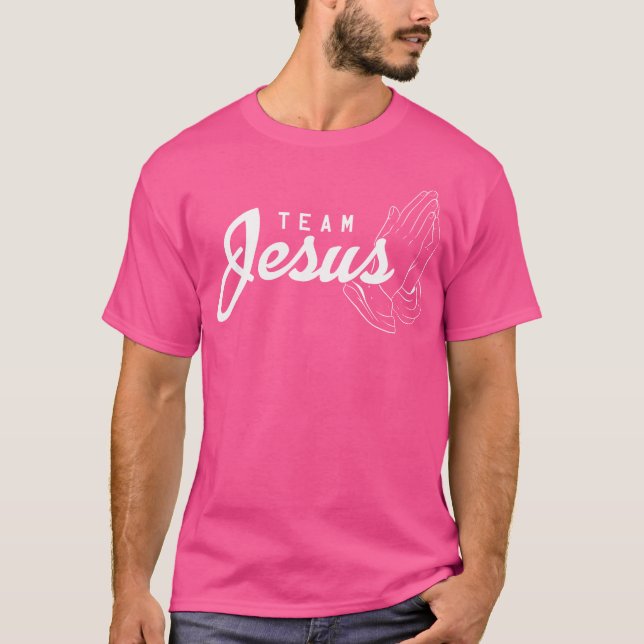 Team Jesus Christ Religion Faith God Christ Cathol T-Shirt (Front)