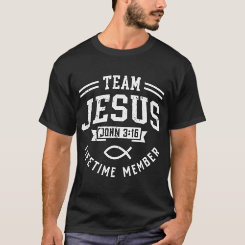 Team Jesus John 316 Lifetime Member God Christian  T_Shirt