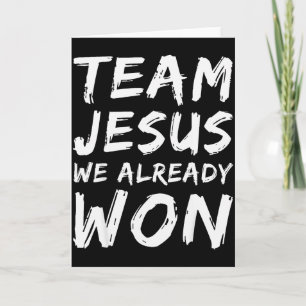 Team Jesus We Already Won Christian Faith Believer Card