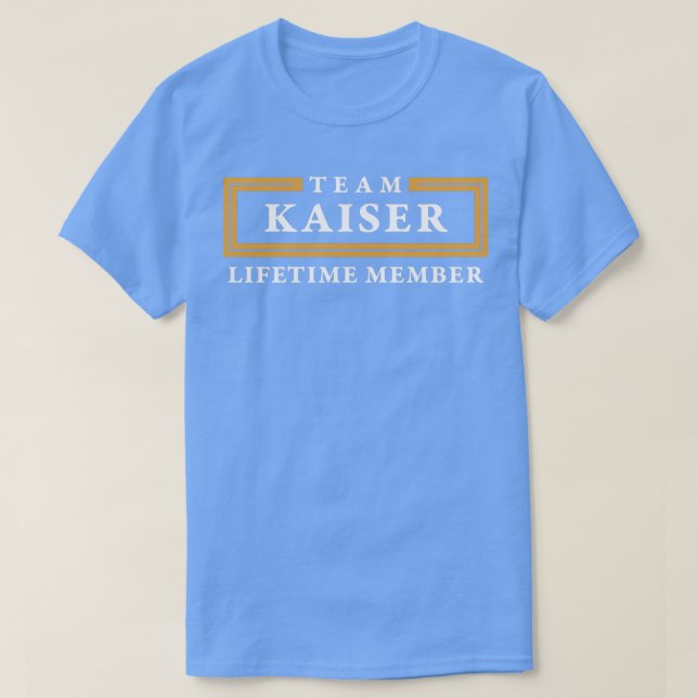 Team Kaiser Lifetime Member Surname  T-Shirt (Design Front)