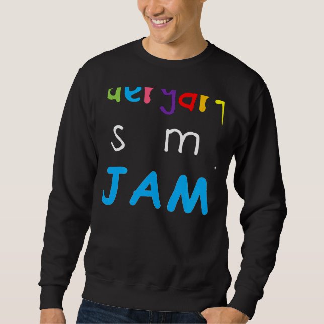 Team Kindergarten Is My Jam Teacher Student 1 Sweatshirt (Front)