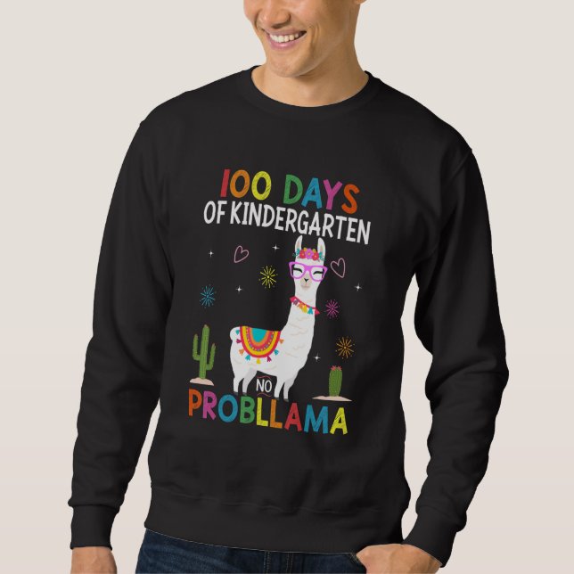 Team Kindergarten No Prob Llama Teacher 100th Day  Sweatshirt (Front)
