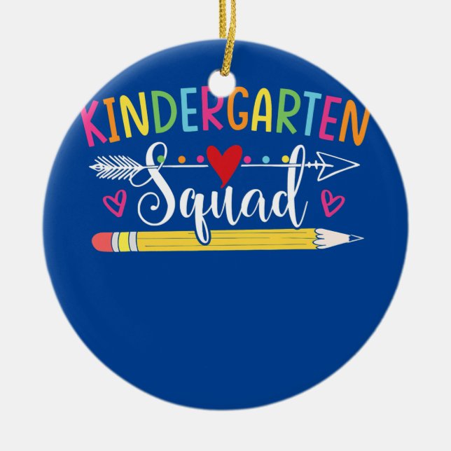 Team Kindergarten Squad Teacher Student Back To Ceramic Ornament (Front)