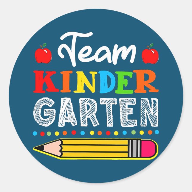 Team Kindergarten Teacher Back To School  Classic Round Sticker (Front)