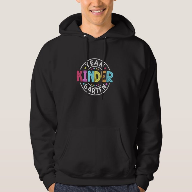 Team Kindergarten Teacher Back To School Kindergar Hoodie (Front)
