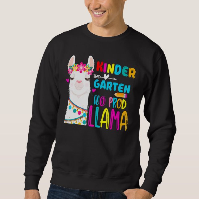 Team Kindergarten Teacher Rainbow No Prob Llama 10 Sweatshirt (Front)