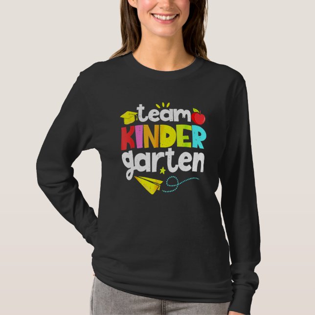 Team Kindergarten Teacher Student  Back To School  T-Shirt (Front)