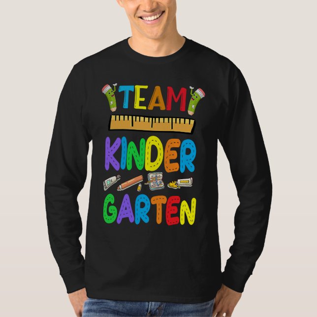 Team Kindergarten Teacher Student Kids Back To Sch T-Shirt (Front)
