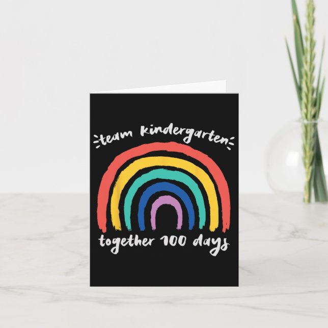 Team Kindergarten Together 100 Days Rainbow Teache Card (Front)