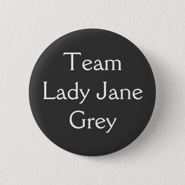 Team Lady Jane Gray Pinback Button (Front)