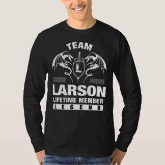 Team Larson Lifetime Member  T-Shirt