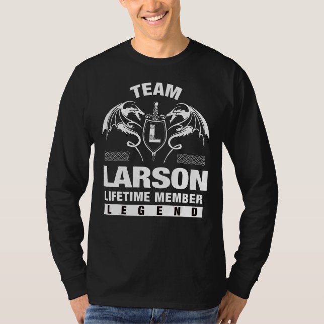 Team Larson Lifetime Member  T-Shirt (Front)