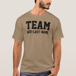 TEAM (Last Name) Personalize it T-Shirt