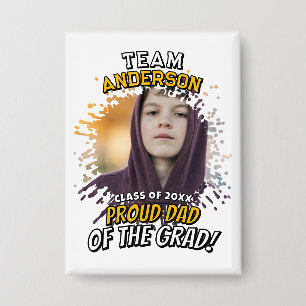 Team [Last Name] Proud Dad of the Grad Photo Button