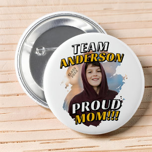 Team [Last Name] Proud Mom Graduation Photo Button