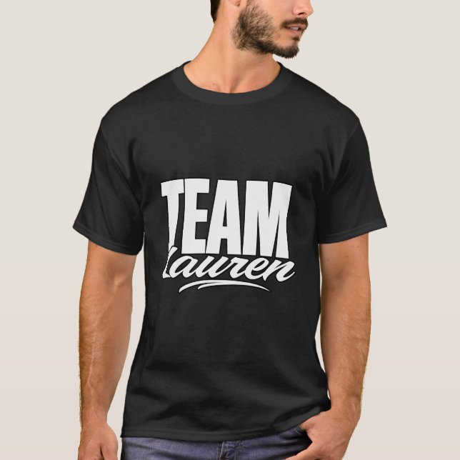 Team Lauren Name Cheer For Lauren Support T-Shirt (Front)