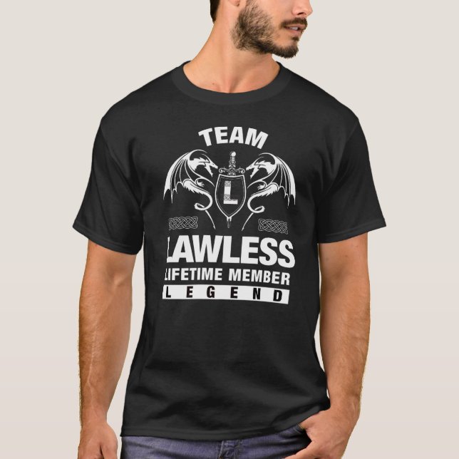 Team Lawless Lifetime Member T-Shirt (Front)