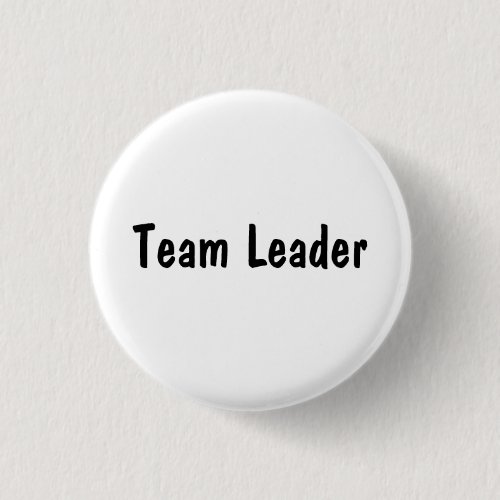 Team Leader Pinback Button