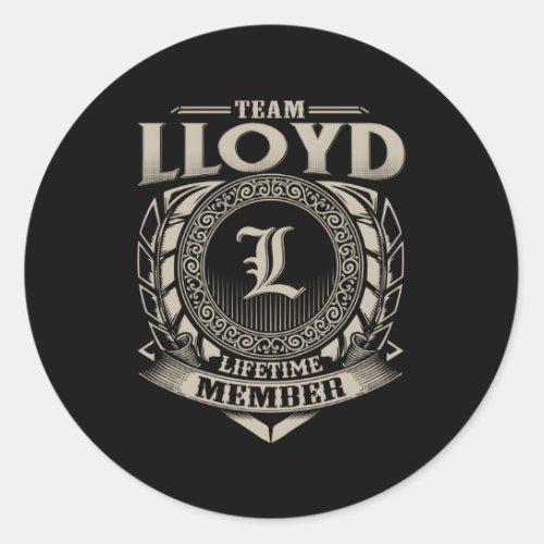Team Lloyd Lifetime Member Surname Lloyd Family Na Classic Round Sticker