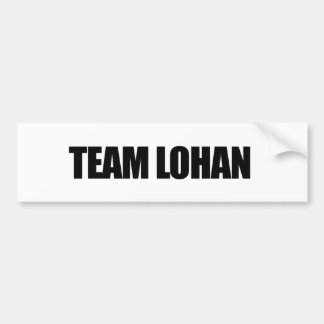 Team Lohan Bumpersticker Bumper Sticker