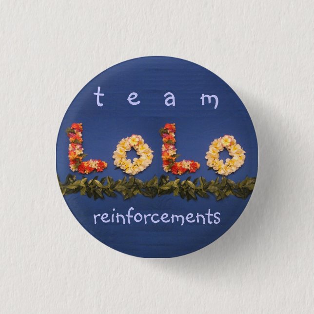 team lolo reinforcements pinback button (Front)