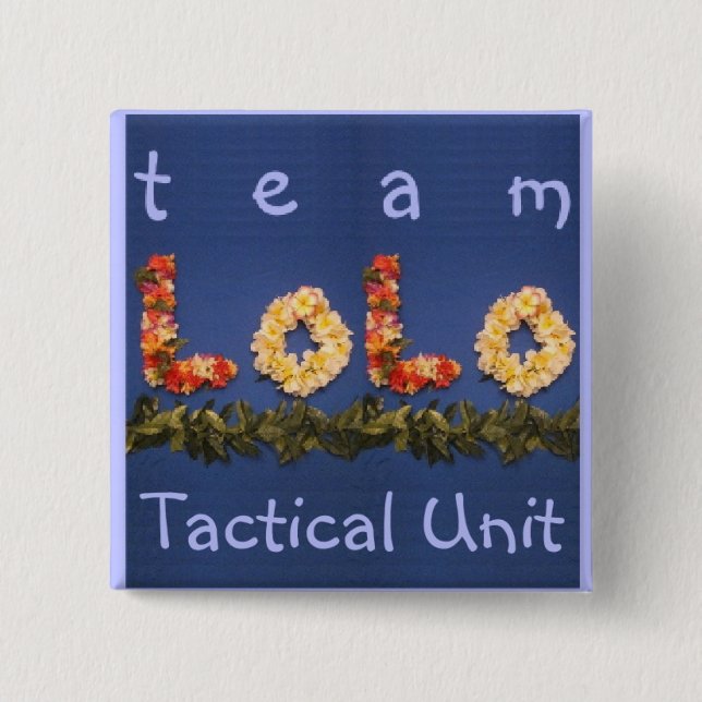 team lolo tactical unit pinback button (Front)