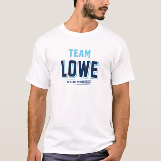 Team Lowe Gift Proud Family Surname Last Name T-Shirt (Front)