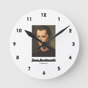 Team Machiavelli Portrait Of Niccolo Machiavelli Round Clock