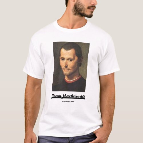 Team Machiavelli T_Shirt