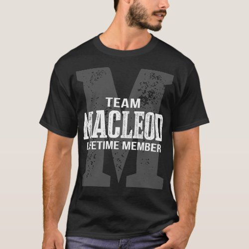 Team MACLEOD Lifetime Member T_Shirt