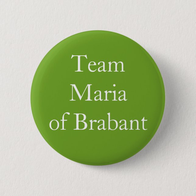 Team Maria of Brabant Button (Front)