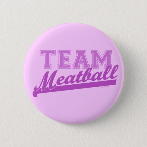 Team Meatball Buttons