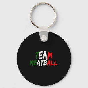 Team Meatball New Jersey Garden Nj Shore Italian F Keychain