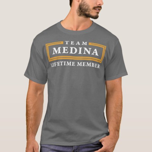 Team Medina Lifetime Member Surname  T_Shirt