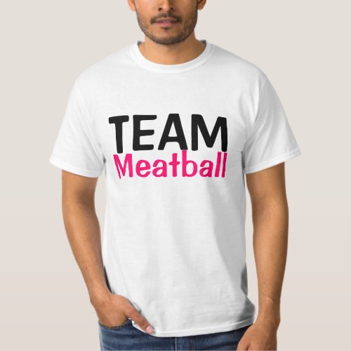 Team meeaattball T_Shirt