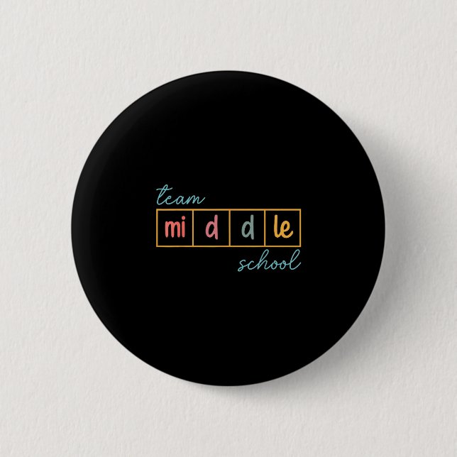 Team middle school squad middle school teacher button (Front)
