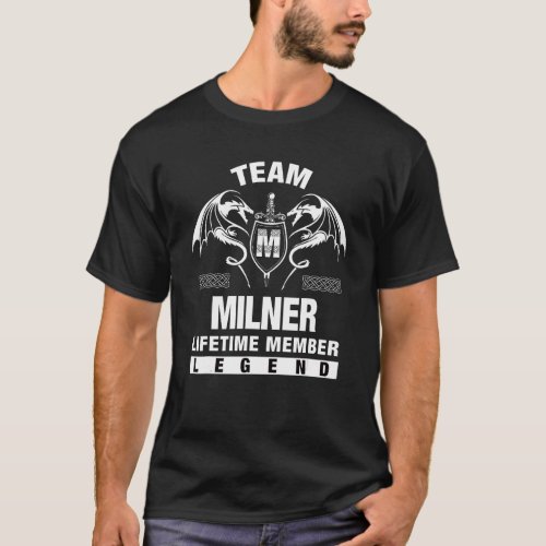 Team Milner Lifetime Member T_Shirt