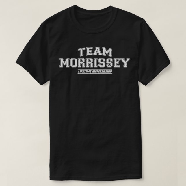 Team Morrissey  Proud Family Surname, Last Name Gi T-Shirt (Design Front)