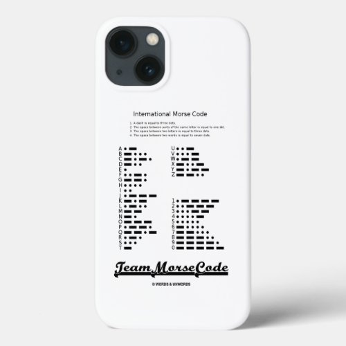 Team Morse Code Communication Dots  Dashes iPhone 13 Case