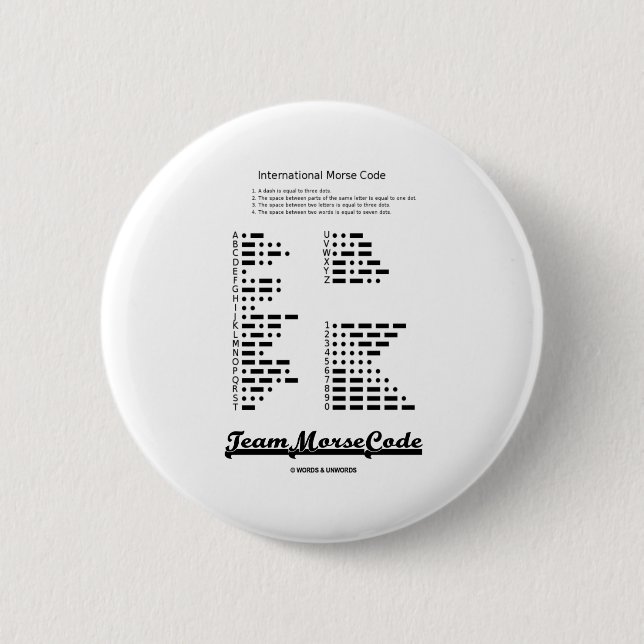 Team Morse Code (Communication Dots & Dashes) Pinback Button (Front)