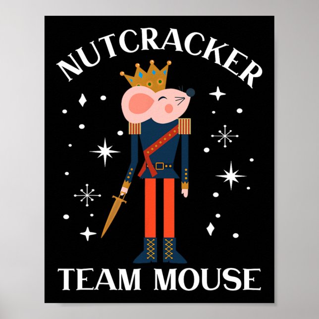 Team Mouse Nutcracker  Christmas Dance Fun Soldier Poster (Front)