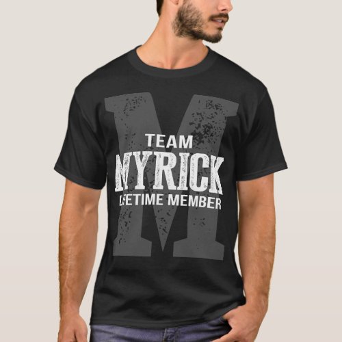 Team MYRICK Lifetime Member T_Shirt