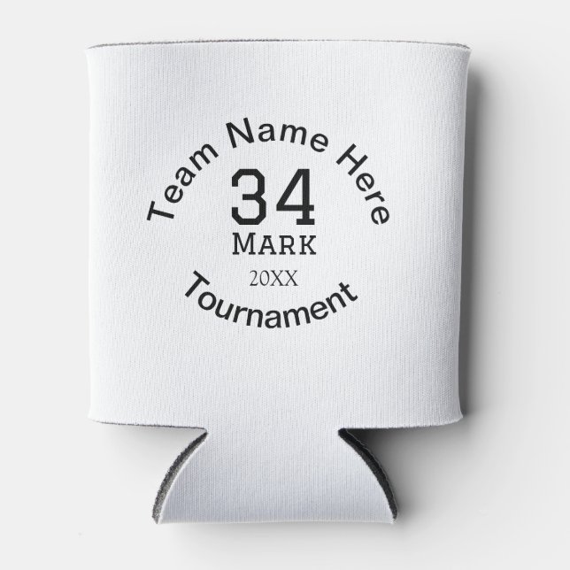 Team name here add name tournament year text can cooler (Front)