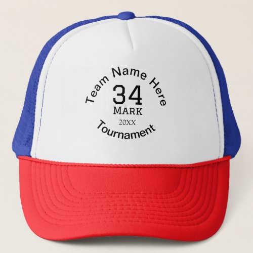 Team name here add name tournament year text trucker hat