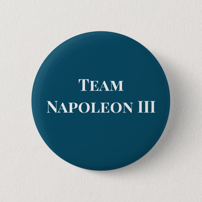 Team Napoleon III Emperor of France Button (Front)