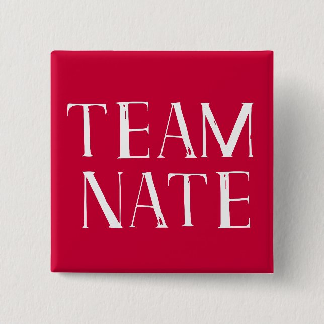 Team Nate Pinback Button (Front)