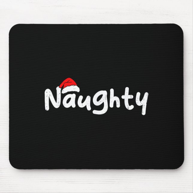 Team Naughty Funny Christmas Couple Matching Team  Mouse Pad (Front)