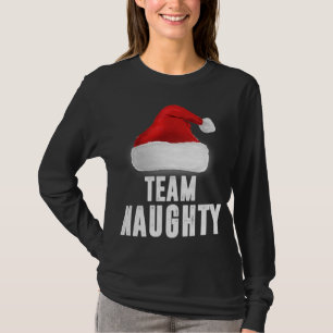 Team Naughty Funny Christmas Pajama Family Matchin T-Shirt