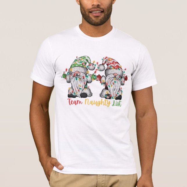 Team Naughty List gnomes Christmas lights matching T-Shirt (Front)